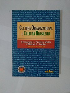 Cultura Organizacional e Cultura Brasileira - Fernando C. Prestes Motta e Miguel P. Caldas