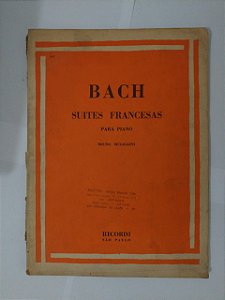 Partituras: Bach Suites Francesas (Par Piano) - Bruno Mugellini
