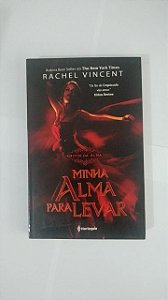 Minha Alma Para Levar -  Rachel Vincent