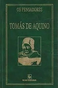 Os Pensadores: Sto. Tomás de Aquino - Editora nova Cultural - Verde
