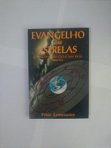 Evangelho das Estrelas - Peter Lemesurier