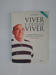 Viver e Deixar Viver - Elias Awad