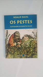 Os Pestes - Roald Dahl