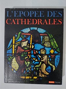 L'epopee des Cathedrales - Zoé Oldenbourg