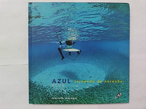 Azul Blue: Fernando de Noronha - Marcelo Maragni