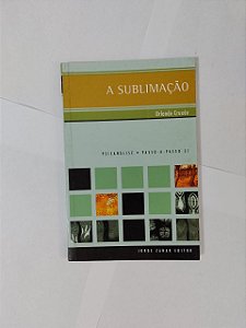 A Sublimação - Orlando Cruxên