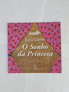 O Sonho da Princesa - Katia Canton