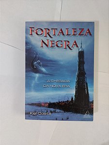 Fortaleza Negra - Kel Costa