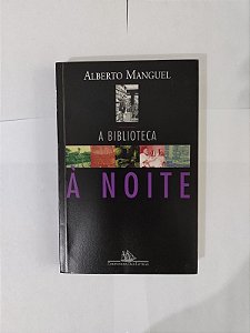A Biblioteca à Noite - Alberto Manguel