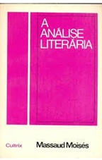 A Análise Literária - Massaud Moisés