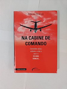 Na Cabine de Comando - Márcio Branco