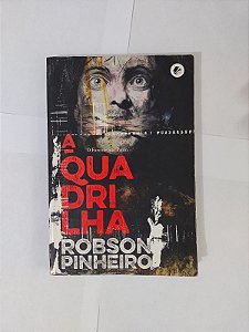 A Quadrilha - Robson Pinheiro
