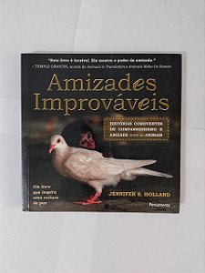 Amizades Improváveis - Jennifer S. Holland