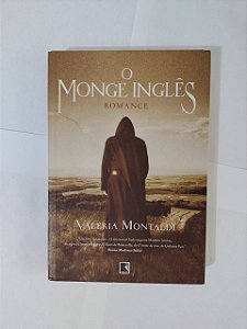 O Monge Inglês - Valeria Montaldi