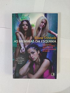 As Meninas da Esquina - Eliane Trindade