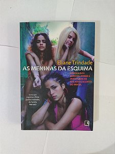 As Meninas da Esquina - Eliane Trindade