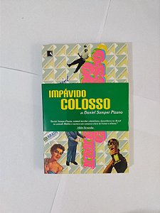 Impávido Colosso - Daniel Samper Pizano