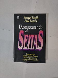Desmascarando as Seitas - Natanael Rinaldi e Paulo Romeiro