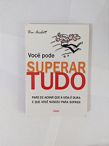 Você Pode Superar Tudo - Bev Aisbett