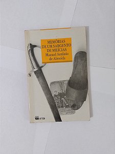 Memórias de um Sargento de Milícias - Manuel Antônio de Almeida