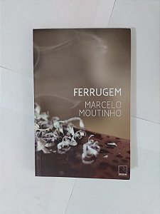 Ferrugem - Marcelo Moutinho