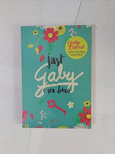 Just Gaby e seu diário - Gaby Cabral