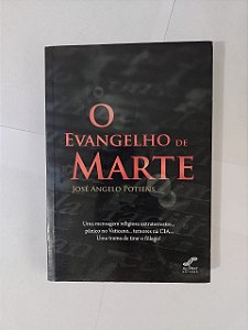 O Evangelho de Marte - José Angelo Potiens