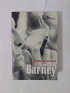 A versão de Barney - Mordecai Richler
