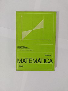 Princípios de Matemática Aplicada - Félix da Cunha, entre outros