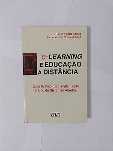 E-Learning e Educação a Distância - Carlos alberto Seixas e Isabel Amélia Costa Mendes