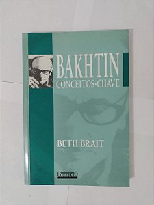 Bakhtin Conceitos-Chave - Beth Brait