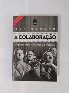 A Colaboração - Ben Urwand