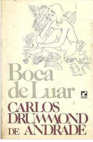 Boca de Luar - Carlos Drummond de Andrade - (marcas)