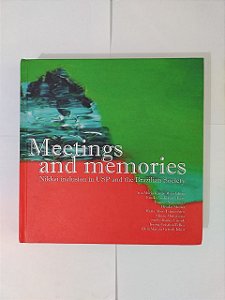 Encontros e Memórias - Meetings And Memories