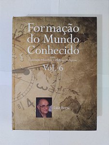 Formação do Mundo Conhecido - Vol. 6 - Luiz Berni