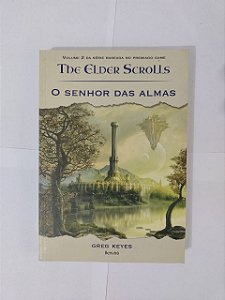 O Senhor das Almas - Greg Keyes