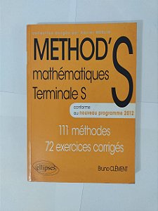 Method's Mathématiques Terminale S - Bruno Clément