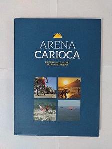 Arena Carioca - Esportes ao Ar Livre no Rio de Janeiro