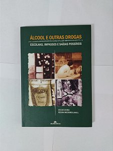 Álcool e Outras Drogas - Oscar Cirino e Regina Medeiros