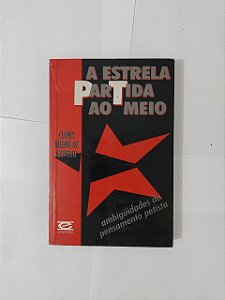 A Estrela Partida ao Meio - Clovis Bueno de Azevedo