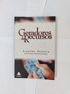 Geradores de Recursos - Ivonildo Teixeira