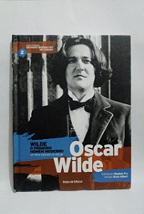 Wilde O Primeiro Homem Moderno - Oscar Wilde - Coleção folha Grandes Biografias no Cinema - Biografia com DVD Filme