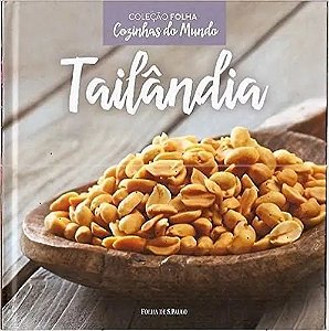 Tailândia - Coleção Folha Cozinhas do Mundo