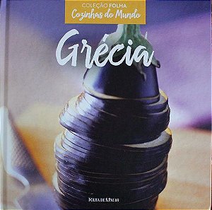 Grécia - Coleção Folha Cozinhas do Mundo