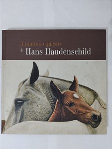 A Pintura Equestre de Hans Haudenschild