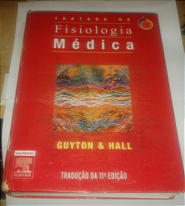 Tratado de Fisiologia Médica - Guyton e Hall - 11ª Edição
