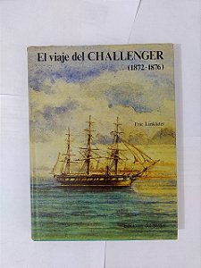 El Viaje del Challenger (1827-1876) - Eric LinkLater