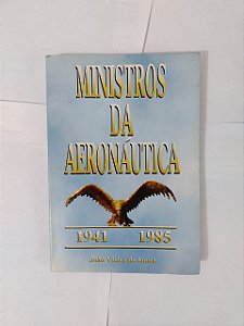 Ministros da Aeronáutica (1941-1985) - João Vieira de Sousa
