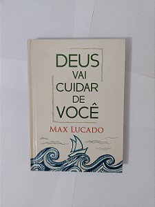 Deus vai Cuidar de Você - Max Lucado