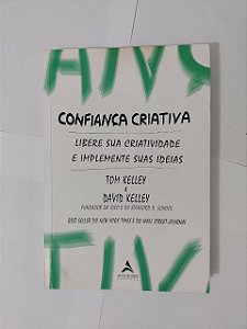 Confiança Criativa - Tom Kelley e David Kelley